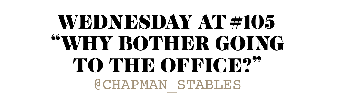 Tuesday at 408 'Fashion designer’s Haven' -@chapman_stables